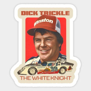 Dick Trickle - The White Knight Sticker